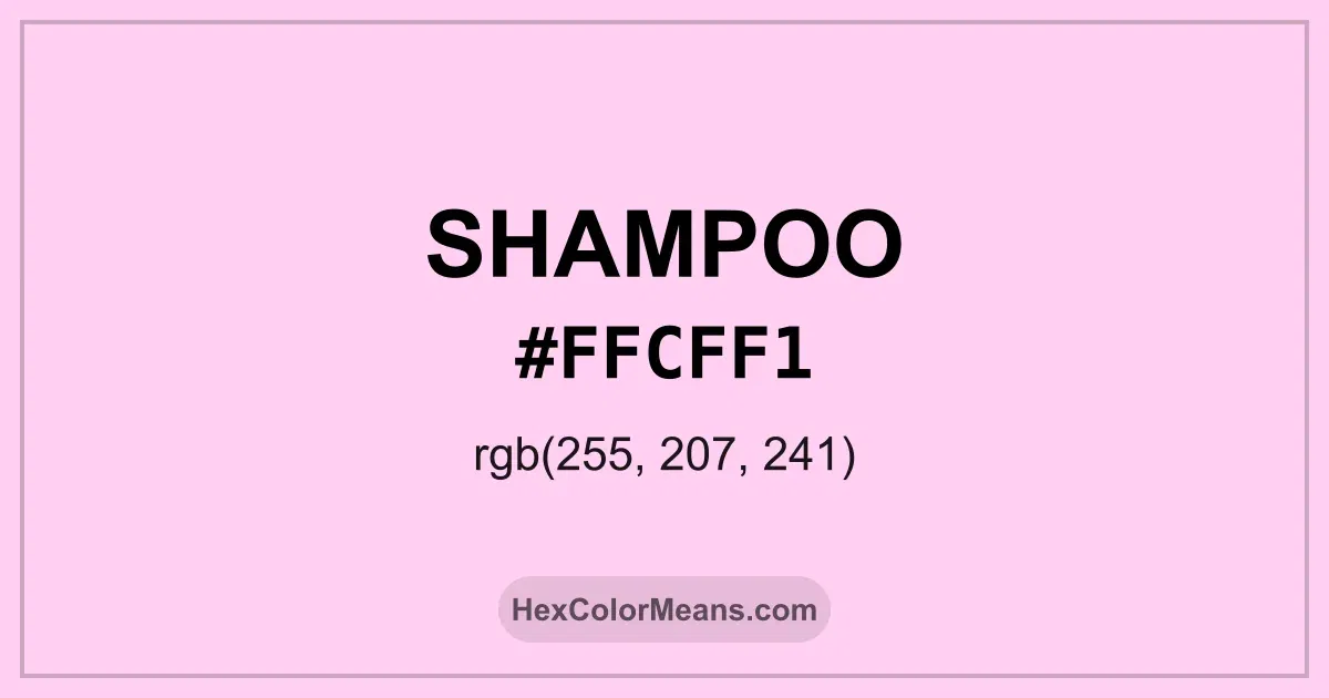 Clear image showing Shampoo color swatch with hex value #FFCFF1 and RGB value (255,207,241)