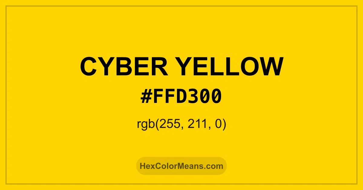 Clear image showing Cyber Yellow color swatch with hex value #FFD300 and RGB value (255,211,0)