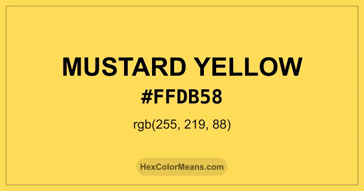 Clear image showing Mustard Yellow color swatch with hex value #FFDB58 and RGB value (255,219,88)