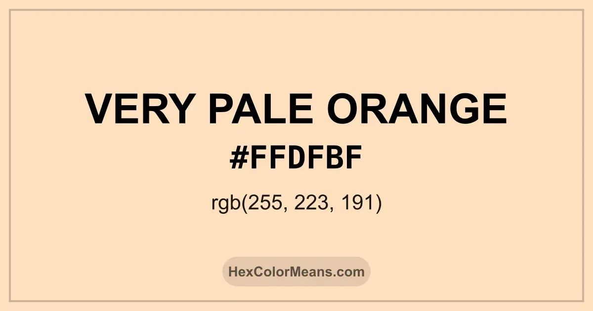 Clear image showing Very Pale Orange color swatch with hex value #FFDFBF and RGB value (255,223,191)