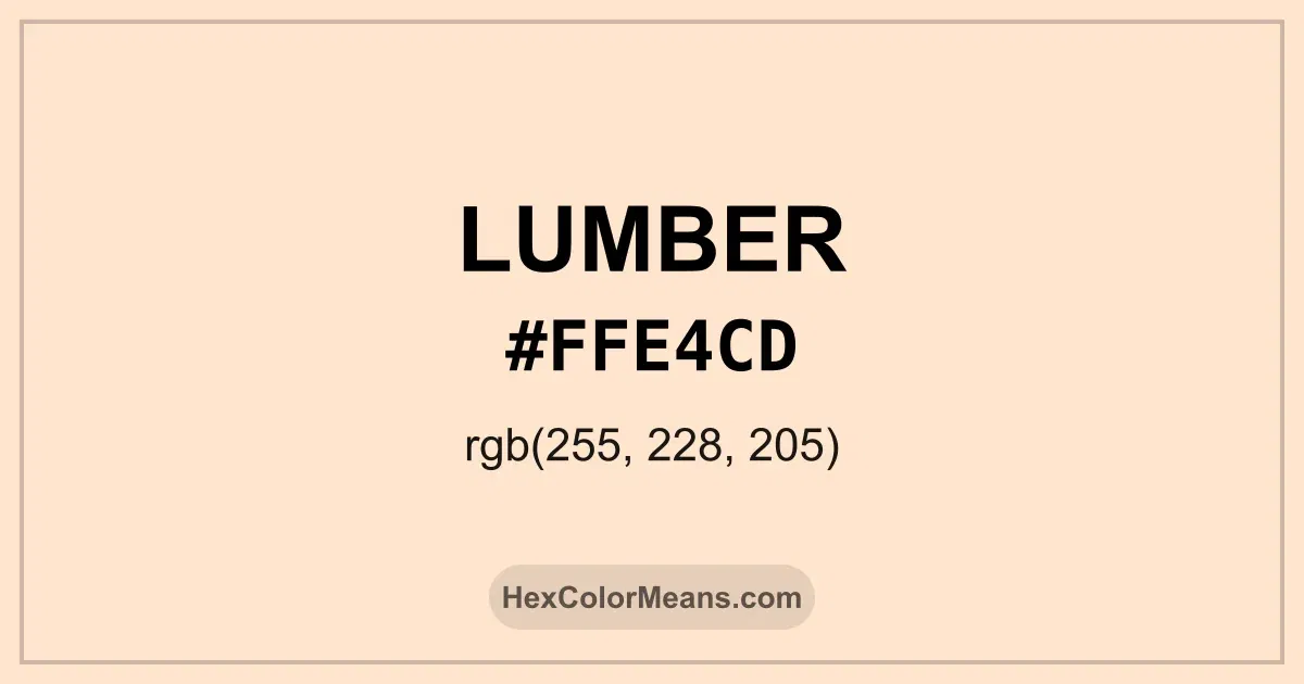 Clear image showing Lumber color swatch with hex value #FFE4CD and RGB value (255,228,205)