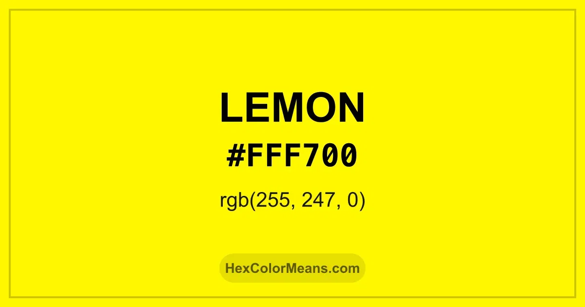 Clear image showing Lemon color swatch with hex value #FFF700 and RGB value (255,247,0)