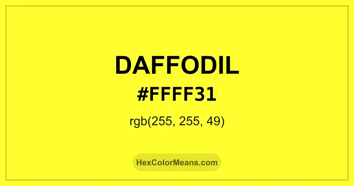 Clear image showing Daffodil color swatch with hex value #FFFF31 and RGB value (255,255,49)
